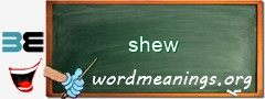 WordMeaning blackboard for shew